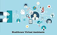 8 Reasons Why Virtual Health care Assistant Can Help Your Medical Practice