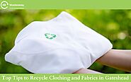 Top Tips to Recycle Clothing and Fabrics in Gateshead