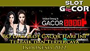 BO Link Slot Gacor' Hari Ini Terbaik dan Terpercaya Indonesia 2022