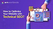 How to Optimize Your Website with Technical SEO?