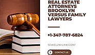 Real estate attorneys Brooklyn versus family lawyers ~ LAW FIRM OF DAYREL SEWELL, PLLC