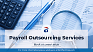 The Benefits of Outsourcing Payroll: A Comprehensive Guide | Ardent Facilities