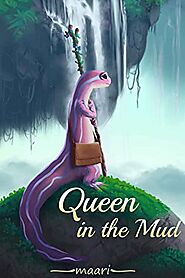 Queen in the Mud by Maari.
