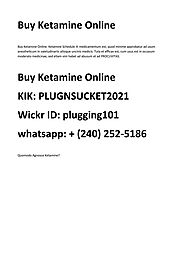 Buy Ketamine Online Wickr ID: plugging101 whatsapp: + (240) 252-5186 by plugnsucket - Issuu