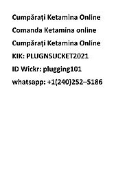 Cumpărați Ketamina Online ID Wickr: plugging101 whatsapp: +1(240)252–5186 by plugnsucket - Issuu