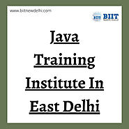 Java Training Institute In East Delhi — Postimages