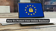 Starting A Small Business? How To Protect Yourself Online