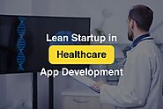 Lean Startup in healthcare app development - You are launched