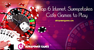 Top 6 Internet Sweepstakes Cafe Games to Play