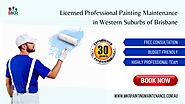 Licensed Professional Painting Maintenance in Western Suburbs of Brisbane