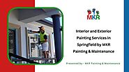 Interior and Exterior Painting Services in Springfield by MKR Painting & Maintenance