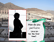 How do you perform Umrah for the first time?