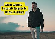 Sports Jackets - Purposely Designed to Be One-Of-A-Kind! : Alanic