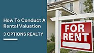 How To Conduct A Rental Valuation?