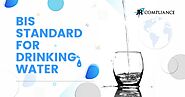 A Guide to : BIS Standard For Drinking Water | JR Compliance Blogs