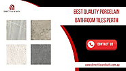 Best Quality Porcelain Bathroom Tiles Perth