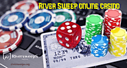 Things You Need to Know about River Sweep online casino