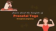 Learn about the benefits of prenatal yoga throughout pregnancy