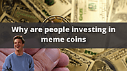 Explained: Why are people investing in meme coins? | by Davismicle | Feb, 2022 | Medium