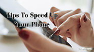 5 Helpful Ways to Make Your Phone Go Faster - JustPaste.it