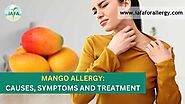 Mango Allergy: Causes, Symptoms and Treatment