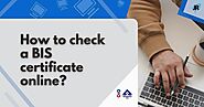 How to Check/Track a BIS Certificate Online | JR Compliance | JR Compliance Blogs