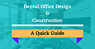 How A Dental Office Construction Is Different: A Quick Guide