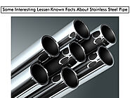 Some Interesting Lesser-Known Facts About Stainless Steel Pipe - WebHitList.com