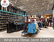 What Is A Retail Store Rack?
