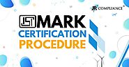 ISI Mark Registration Procedure | How to apply for ISI mark [A Step-by-Step Guide] | JR Compliance Blogs