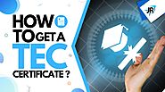 How to Get a TEC Certificate? | TEC Certification Process | JR Compliance Blogs