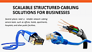Scalable Structured Cabling Solutions for Businesses