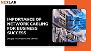 Importance of Network Cabling for Business Success