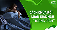 Website at https://otiv.com.vn/mat-ngu/cach-chua-roi-loan-giac-ngu-1294.html