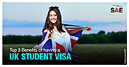 Top 3 Benefits of Having A UK Student Visa