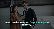 How to write a request for proposal (RFP) correctly?