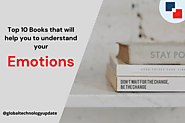 Top 10 Books that will help you understand your emotions -GTechUpdate