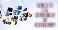 Where To Buy Gemstones In Bangalore? » Gemstones Universe