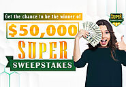 Enter Super Sweepstakes To Be The Winner Of $50,000 | GetFreebiesToday.com