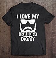 Dad Shirt From Daughter I Love My Bearded Daddy - Tee Cheap US