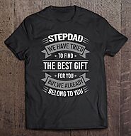 Dad Shirt From Daughter Funny Stepdad From Daughter Son - Tee Cheap US
