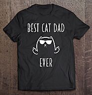 Best Cat Dad Ever Shirt Funny Cat Gifts Rude Cat Lovers - Tee Cheap US