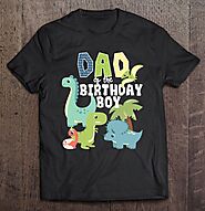 Dad Dinosaur Shirt The Birthday Boy Dinosaur - Tee Cheap US