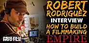 Robert Rodriguez: How to Build an Indie Filmmaking Empire