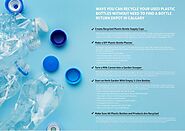 ways you can recycle your used plastic bottles without need to find a bottle return depot in Calgary