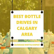 best bottle drives in calgary area