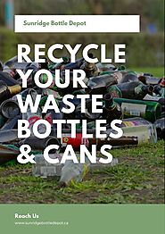 Recycle your waste bottles & Cans
