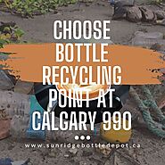 choose bottle recycling point at calgary 990