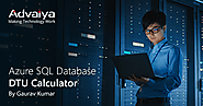 Azure SQL Database DTU Calculator - Advaiya