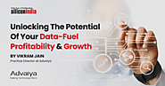 Unlocking The Potential Of Your Data-Fuel Profitability & Growth